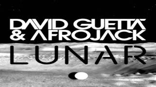 David Guetta &amp; Afrojack - Lunar (Original Mix)