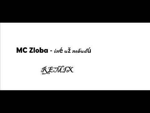 MC Zloba iné už nebudu remix diss track