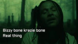 Bizzy bone Krayzie bone - Real Thing...my 2017