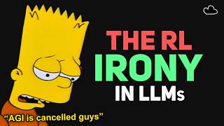 The RL Irony in LLMs (and its insane new meta)