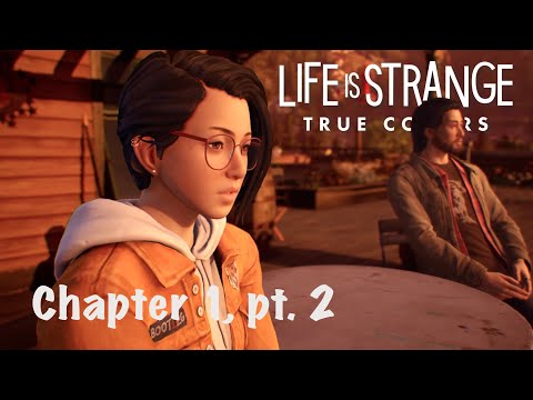 LIFE IS STRANGE: TRUE COLORS - CH 1 - Pt.2 | Blind Play through | Let's Play