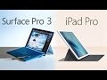 Apple iPad Pro vs. Surface Pro 3 