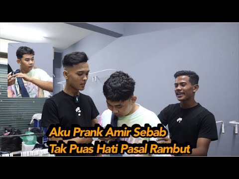Aku Prank Amir Sebab Tak Puas Hati Pasal Rambut - MatAlip Baling Kerusi