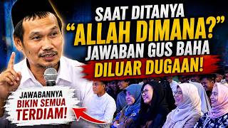 Download lagu When Asked 'Where Is Allah', Gus Baha's Unexpected Answer mp3