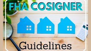 FHA Loan with a Cosigner Rules for 2025