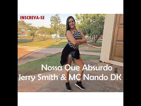 Nossa Que Absurdo - Jerry Smith & MC Nando DK | Coreografia oficial FitDance