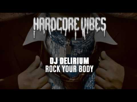 DJ Delirium - Rock Your Body