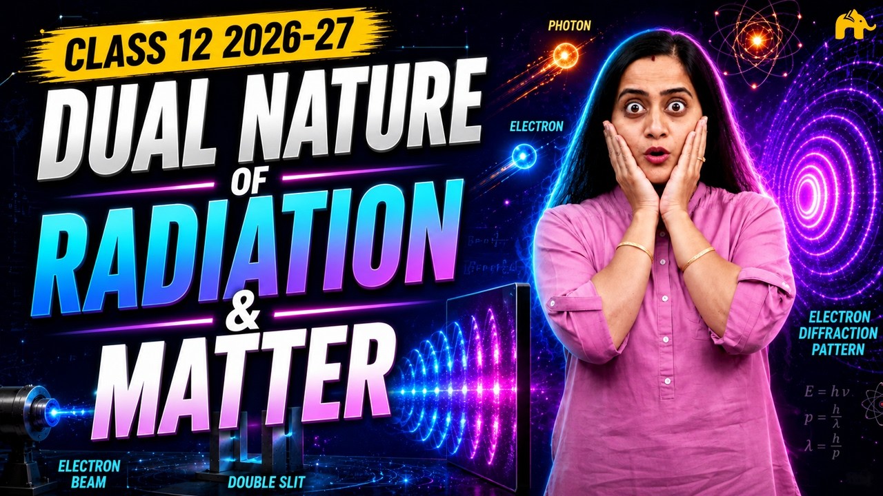 Dual Nature of Radiation & Matter Class 12 Physics Chapter 11 One Shot | New NCERT CBSE | Full chap.