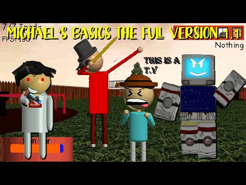 Michael's Basics the full version 1.1 (Free Run) - Baldi's Basics Mod