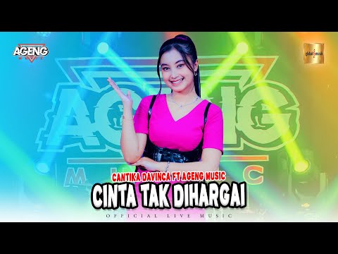 Cantika Davinca ft Ageng Music - Cinta Tak Dihargai (Official Live Music)