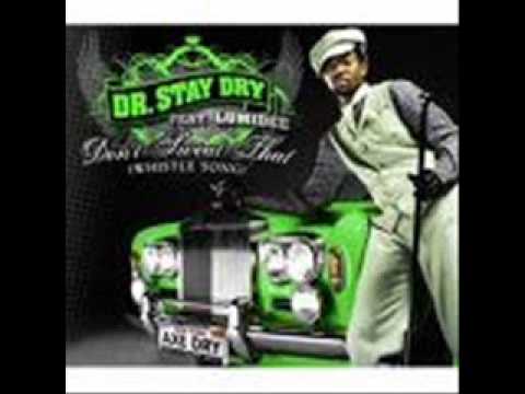 DR.Stay Dry feat.Lumidee-Don´t Sweat Up
