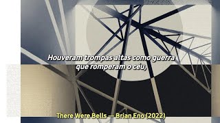 There Were Bells - Brian Eno (tradução)