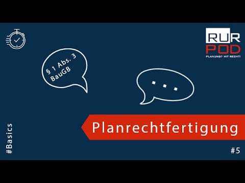 RURPOD #Basics 5 - § 1 Abs. 3 BauGB - Planrechtfertigung