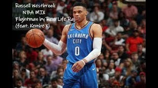 Russell Westbrook NBA MIX Flightman by Rexx Life Raj (feat. Kembe X)