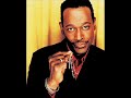 Luther Vandross - Can't Be Doin' That Now