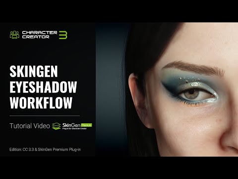 SkinGen Premium Plug-in Tutorial - SkinGen Eyeshadow Workflow | Character Creator 3