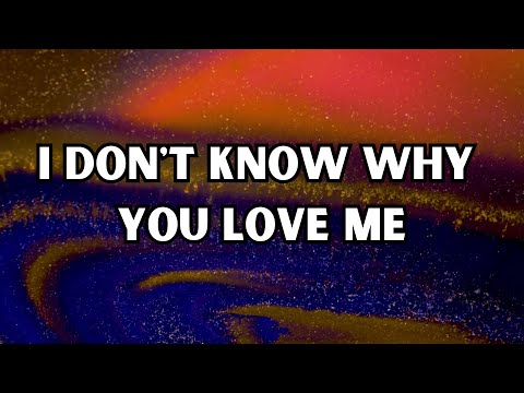 "I DON'T KNOW WHY YOU LOVE ME" by Cotton, Lloyd & Christian with LYRICS