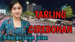 Download lagu TARLING CIREBONAN_JALAN SAMBIL HIBURAN SUASANA MALAM DI KOTA BATAM mp3