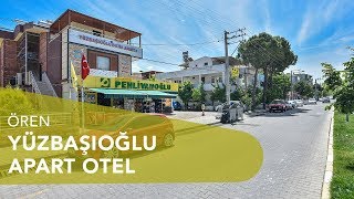 Yüzbaşıoğlu Apart Otel - Ören