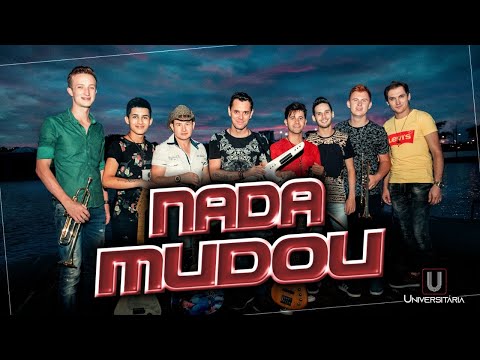 NADA MUDOU  - BANDA UNIVERSITÁRIA