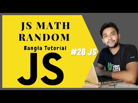 Class 2 11 Javascript Method Math Random Javascript Course 2021 Javascript Bangla Tutorial 2021