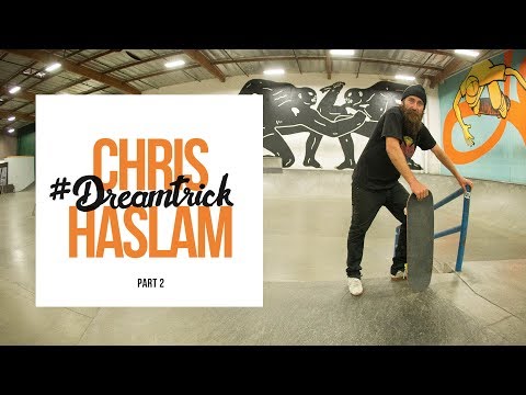 Chris Haslam's #DreamTrick - Part 2