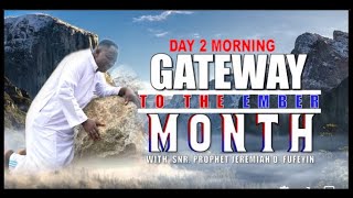 GATE WAY TO THE EMBER MONTH PROGRAMME (DAY 2) MORN