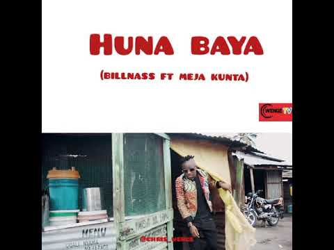 Billnass ft meja kunta huna baya