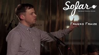 Franko Fraize - Sunny Side | Sofar London