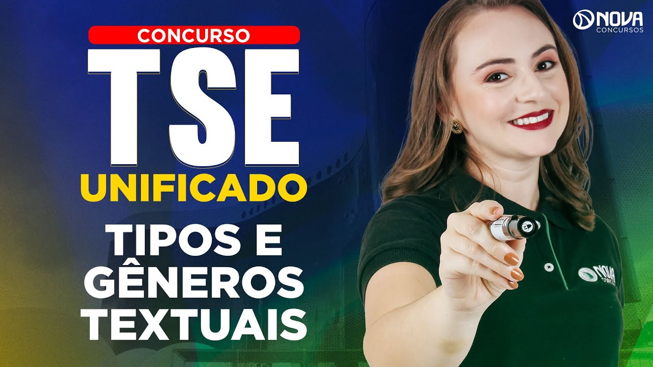 Concurso TSE Unificado LÍNGUA PORTUGUESA: Tipos e Gêneros Textuais