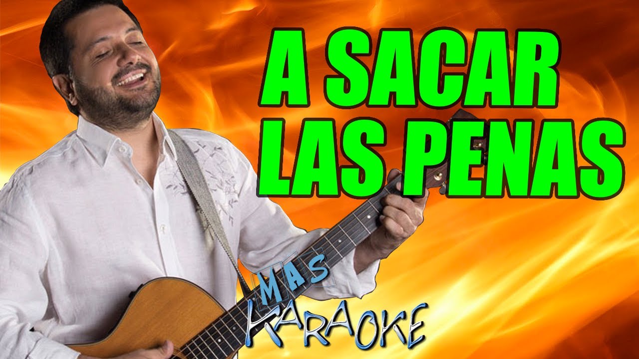 A Sacar Las Penas