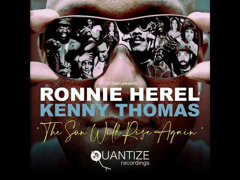 The Sun Will Rise Again (Original Mix Extended) Ronnie Herel Kenny Thomas