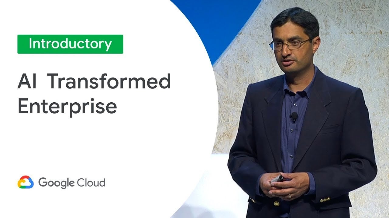 How AI is Transforming the Enterprise (Cloud Next '19)