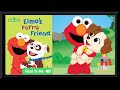Kids Book Read Aloud Elmo S Furry Friend By Sesame Street