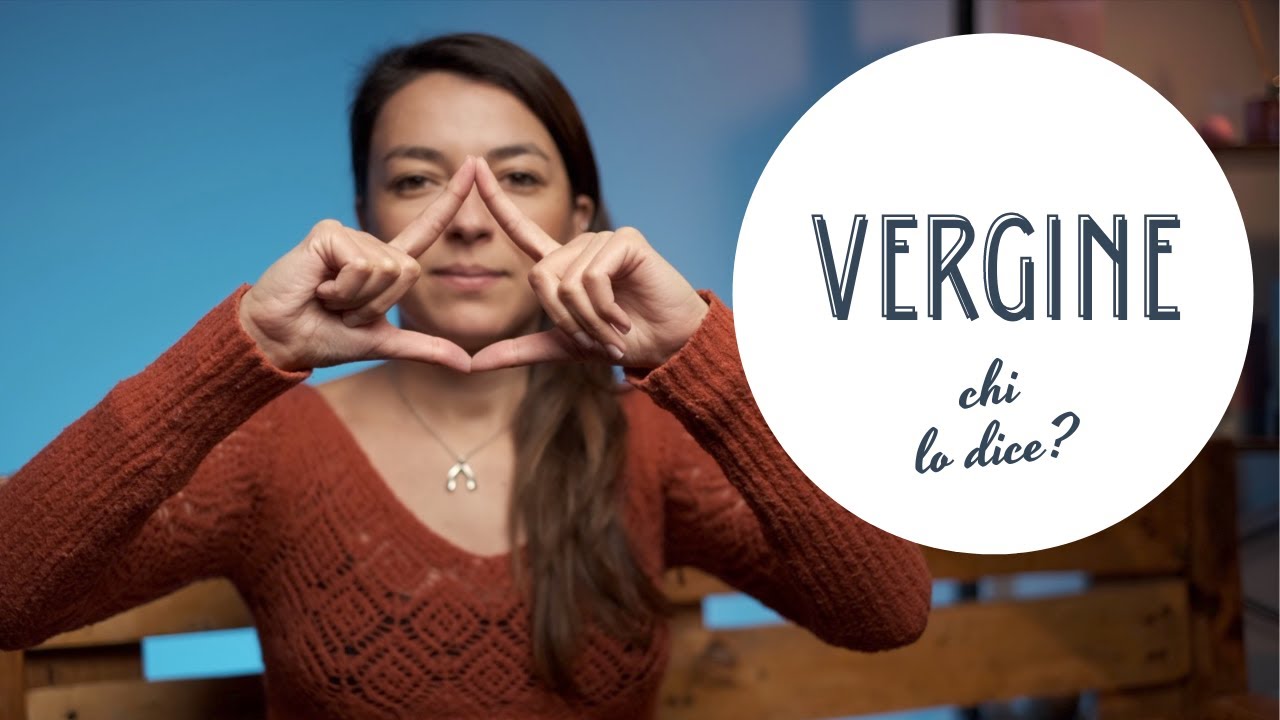 Chi lo dice che sei Vergine...