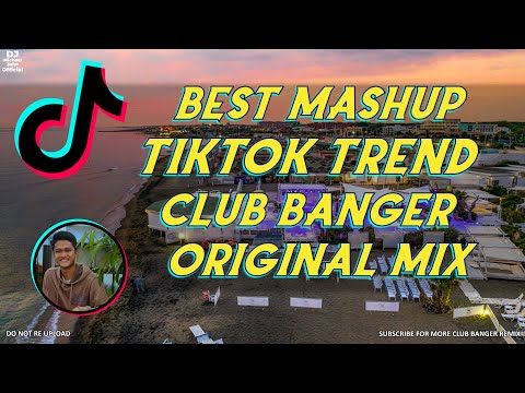BEST MASHUP TIKTOK TREND CLUB BANGER ORIGINAL MIX - TIKTOK NONSTOP REMIX - DJ MICHAEL JOHN OFFICIAL