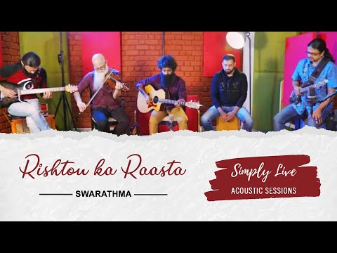 Rishton ka Raasta  - Simply Live Acoustic Sessions Ep 4  | Indian Folk Rock | Swarathma