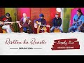 Rishton ka Raasta  - Simply Live Acoustic Sessions Ep 4  | Indian Folk Rock | Swarathma
