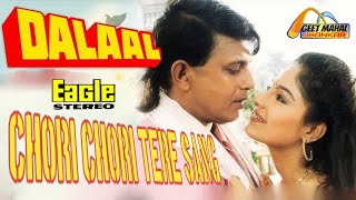 Download lagu Chori Chori Tere Sang | Eagle Jhankar | Dalal 1993 | Kavita Krishnamurthy, Kumar Sanu mp3