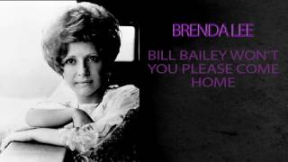 BRENDA LEE - BILL BAILEY, WON&#39;T YOU PLEASE COME HOME