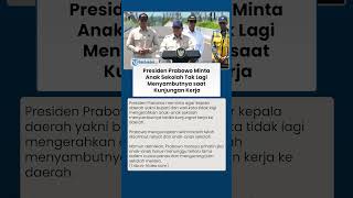 Bijak! Presiden Prabowo Minta Anak Sekolah Tak Lagi Menyambutnya saat Kunjungan Kerja