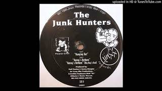 The Junk Hunters - Hangin' Out