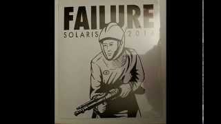 Failure - Solaris (2014 Version)