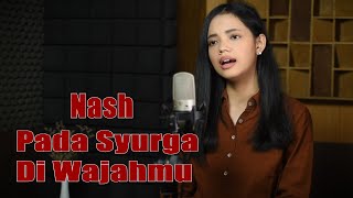 Download lagu Pada Surga Di Wajahmu Cover Lirik NASH - Salma Putri Bening Musik | Lagu Malaysia mp3