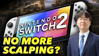 Nintendo Explains How Switch 2 Will Avoid Scalpers