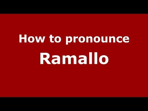 How to pronounce Ramallo