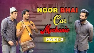 Noor Bhai Mechanic Part 2  Mechanical Comedy  Vide