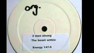 2 Men Strong - The Beast Within (Original Mix)