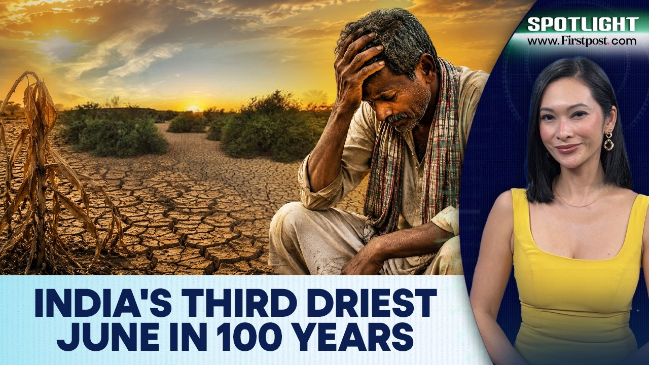 India Faces Over 40% Rain Deficit After Witnessing Record Driest June | Spotlight | N18G