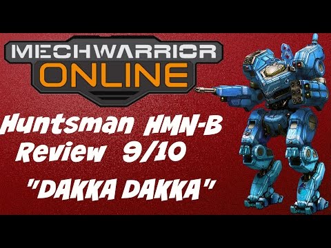 MechWarrior Online - Huntsman HMN-B "Dakka Dakka" 9/10